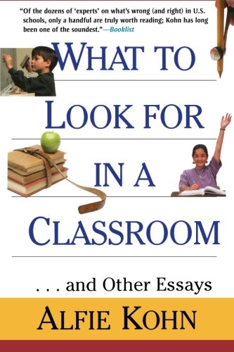 What To Look For In A Classroom - Alfie Kohn